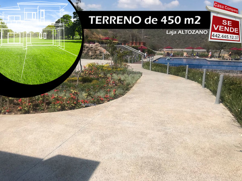 Se Vende Terreno En Altozano De 450 M2 - Laja, De Oportunida