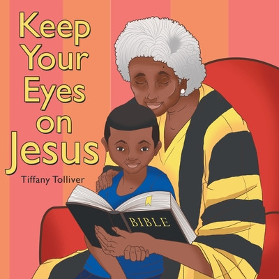 Libro Keep Your Eyes On Jesus - Tolliver, Tiffany