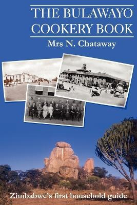 Libro The Bulawayo Cookery Book - Louise Chataway