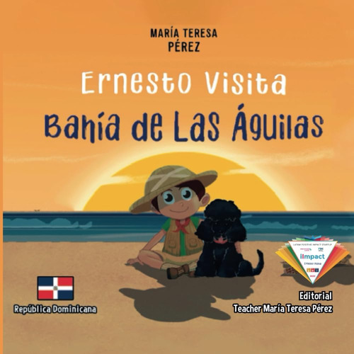 Libro: Ernesto Visita Bahía De Las Águilas (spanish Edition)