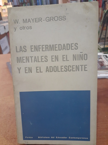 Las Enfermedades Mentales En El Niño Y En El Adolescente. 