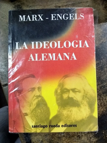 La Ideología Alemana. Marx / Engels