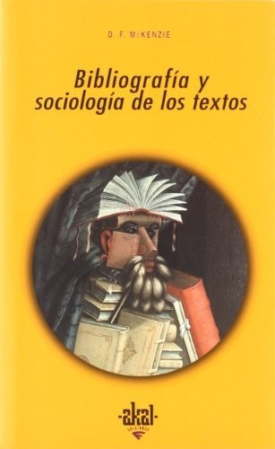 Bibliografía Y Sociología De Los Textos, Mckenzie, Akal