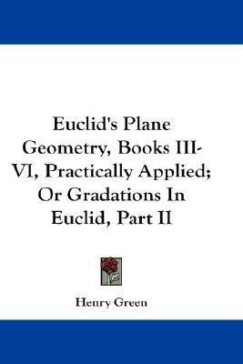 Libro Euclid's Plane Geometry, Books Iii-vi, Practically ...