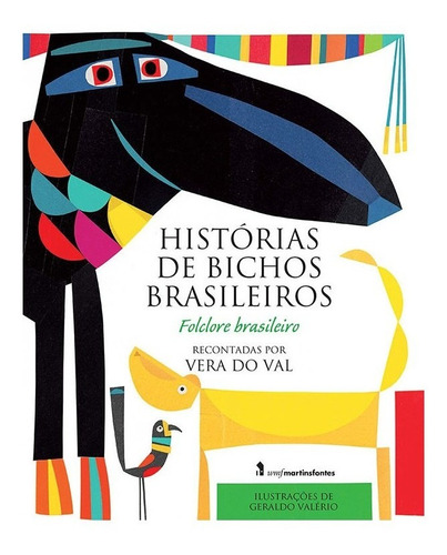 Histórias De Bichos Brasileiros