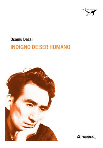 Libro Indigno De Ser Humano - Osamu Dazai