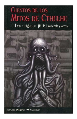 Cuentos De Los Mitos De Cthulhu 1. Lovecraft Y Otros