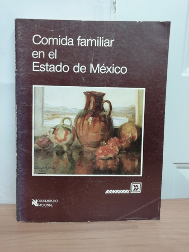 Comida Familiar En El Estado De México 
