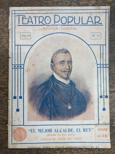 El Mejor Alcalde El Rey * Lope De Vega * Teatro * 1921 *