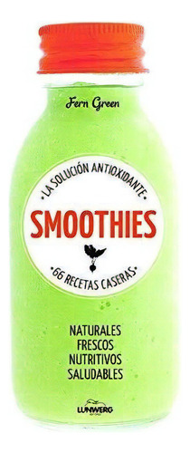 Smoothies La Solucion Antioxidante - Fern  Green