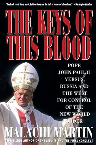 Book Keys Of This Blood: Pope John Paul Ii Versus Russia And