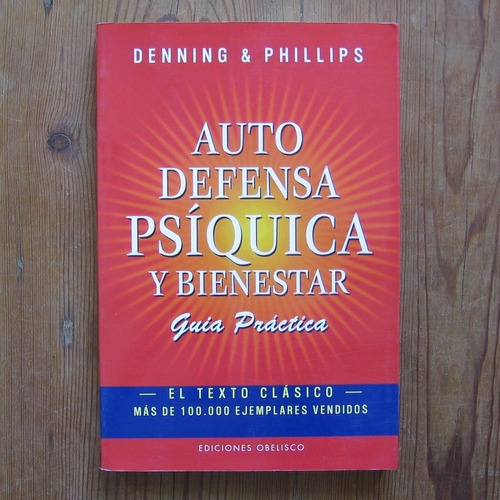 Autodefensa Psíquica Y Bienestar - Denning & Phillips