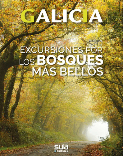 Libro Excursiones A Los Bosques Más Bellos - Rial, Anxo