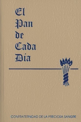 Libro : El Pan De Cada Dia - Father Anthony J. Paone S.j