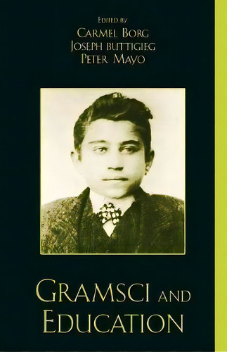 Gramsci And Education, De Carmel Borg. Editorial Rowman Littlefield, Tapa Blanda En Inglés