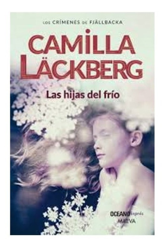 * Camilla Lackberg * Las Hijas Del Frio 32