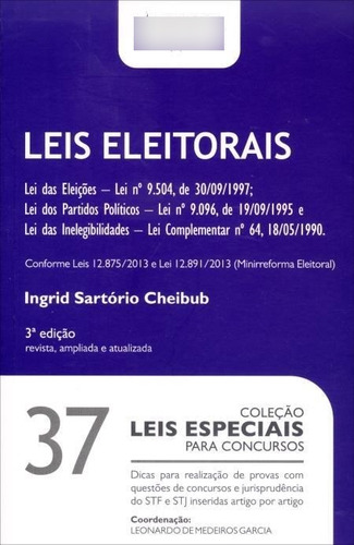Leis Eleitorais - Vol.37 - Coleção Leis Especiais Para Concursos - 2014, De Ingrid  Sartório Cheibub. Editora Juspodivm, Capa Dura Em Português