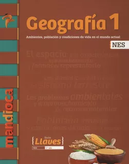 Geografia 1 Nes - Serie Llaves - Libro + Codigo De Acceso - Ed Mandioca, de No Aplica. Editorial EST.MANDIOCA, tapa blanda en español, 2020