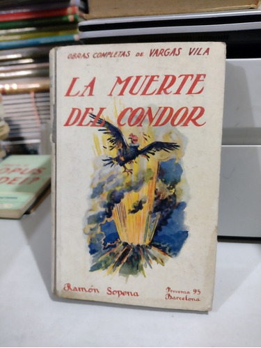 Obras Completas De J M Vargas Vila La Muerte Del Cóndor Rp26