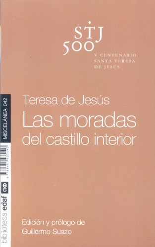 Las Moradas Del Castillo Interior - Santa Teresa De Jesus