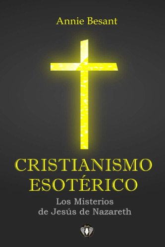 Libro: Cristianismo Esotérico (ilustrado): Los Misterios De 