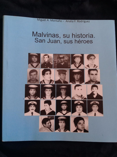 M Montaño Malvinas, Su Historia. San Juan, Sus Heroes (d7
