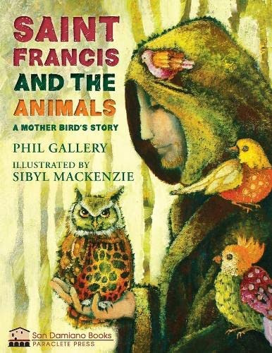 St. Francis And The Animals: A Mother Birdøs Story (san Damiano Books), De Gallery, Phil. Editorial Paraclete Press, Tapa Blanda En Inglés