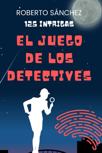 Libro: Pack Colección El Juego De Los Detectives: 4 Libros C