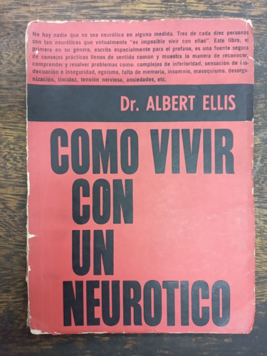 Como Vivir Con Un Neurotico * Dr. Albert Ellis * Central *