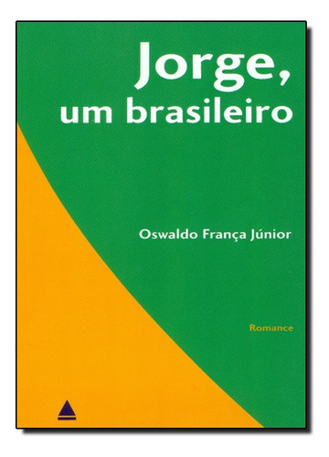 Jorge, Um Brasileiro, De Oswaldo Franca Junior. Editora Nova Fronteira Em Português