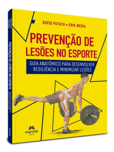 Prevencao De Lesoes No Esporte: Prevencao De Lesoes No Esporte, De Potach, David. Editora Manole, Capa Mole, Edição 1 Em Português, 2023