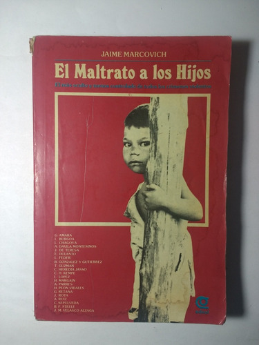 El Maltrato A Los Hijos , Jaime Marcovich