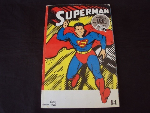 Las Primeras 100 Historietas De Superman # 14 (clarin)