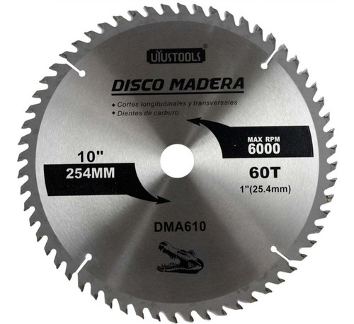 Disco Sierra Circular Madera 10 X60 Dientes Dma610 Uyustools
