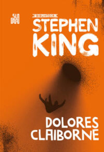 Dolores Claiborne, De King, Stephen. Editorial Suma, Capa Dura Em Português