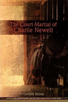 The Court-martial Of Charlie Newell - Gerard Shirar (hard...