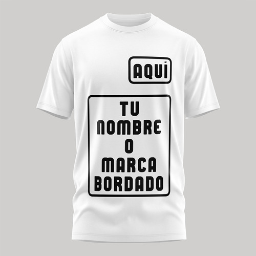 Remera Unisex Personalizada Con Bordado Con Tu Nombre Marca