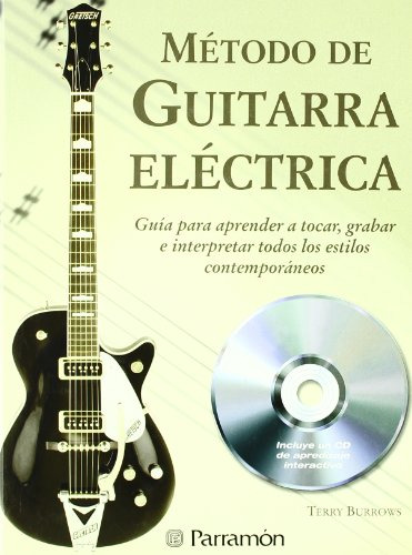 Libro Método De Guitarra Eléctrica 1 Tomo + 1 Cd  De Burrows