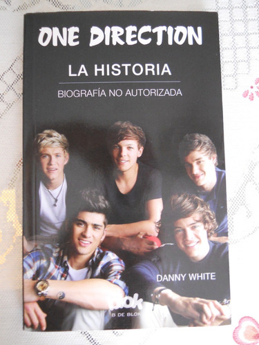 One Direction La Historia Biografía No Autorizada