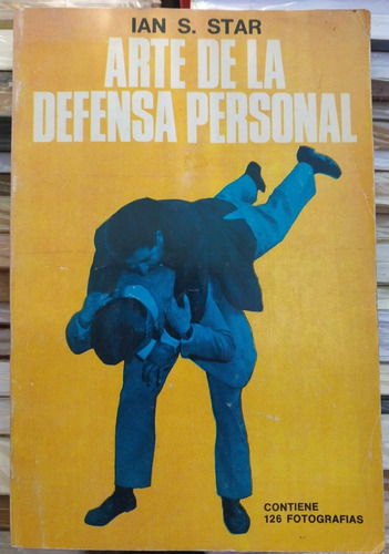Arte De La Defensa Personal. Ian S. Star