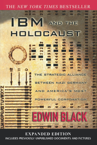 Libro: Ibm And The Holocaust: The Strategic Alliance Between