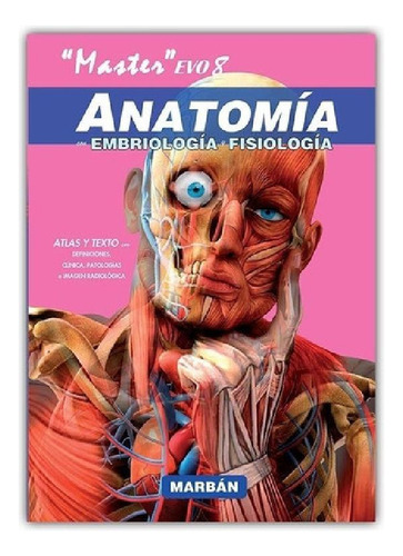 Libro - Master Evo 8 Anatomía Con Embriología Y Fisiología 