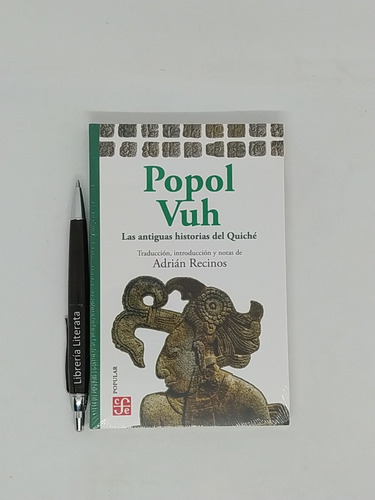 Popol Vuh Las Antiguas Historias Del Quiché Edición Adrian R