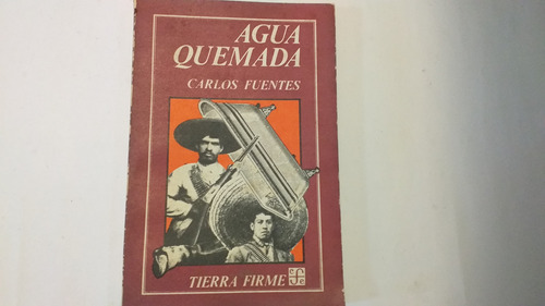 Libro Agua Quemada / Carlos Fuentes