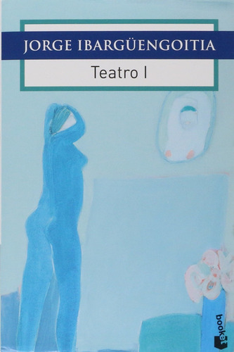 Libro Teatro I / Jorge Ibarguengoitia Nuevo