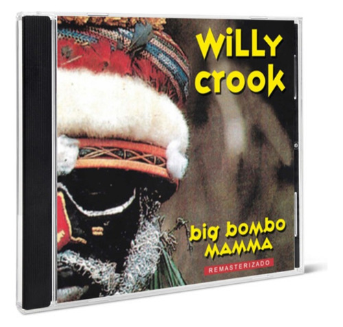 Cd Willy Crook Big Bombo Mamá Sellado Versión del álbum Estándar