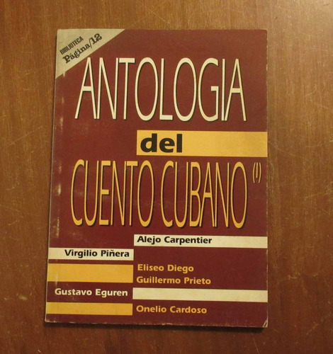 Libro Antologia Del Cuento Cubano - Carpentier Piñera Prieto