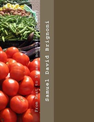 Libro From Meat To Vegan 1 Month Recipe Diary - Samuel Da...