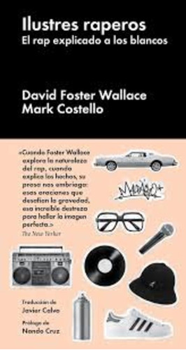 Ilustres Raperos, Foster Wallace, Malpaso