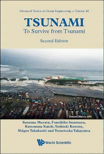 Tsunami: To Survive From Tsunami, De Tomotsuka Takayama. Editorial World Scientific Publishing Co Pte Ltd, Tapa Dura En Inglés
